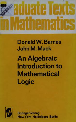 An Algebraic Introduction to Mathematical Logic