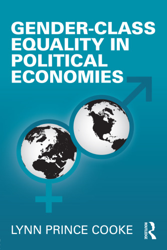 Gender-Class Equality in Political Economies (Perspectives on Gender)  