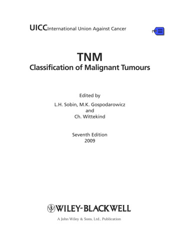 TNM Classification of Malignant Tumours  