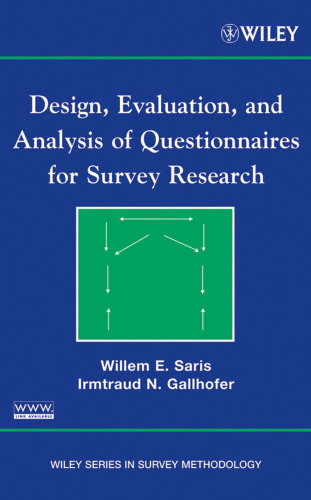 Design, Evaluation, and Analysis of Questionnaires for Survey Research  