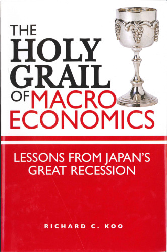 The Holy Grail of Macroeconomics: Lessons from Japan’s Great Recession