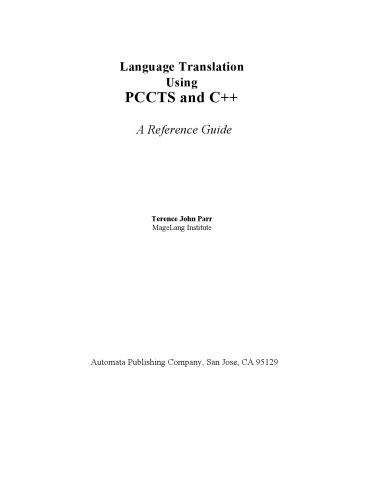 Language translation using PCCTS and C++: a reference guide  