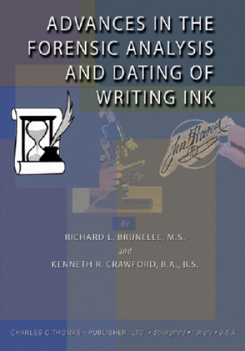 Advances in the Forensic Analysis and Dating of Writing Ink  