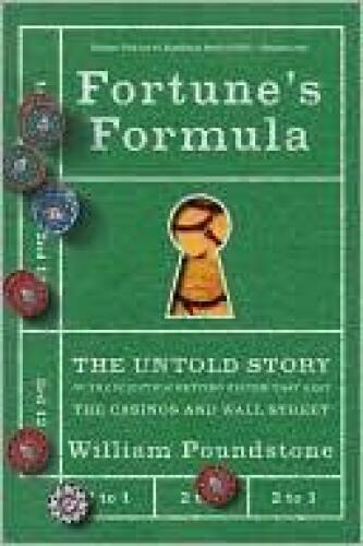 Fortune's Formula: The Untold Story of the Scientific Betting System That Beat the Casinos and Wall Street