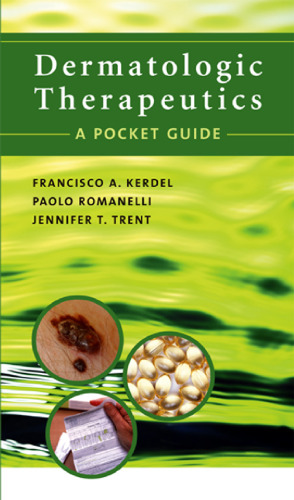 Dermatologic therapeutics: a pocket guide  