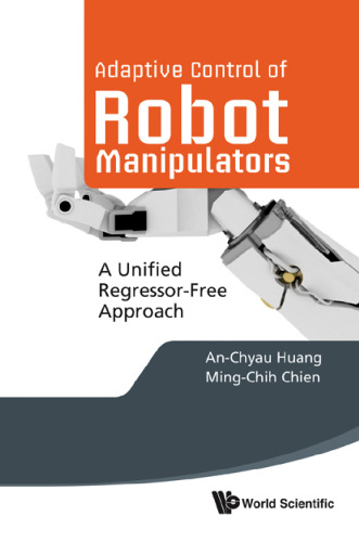 Adaptive Control of Robot Manipulators: A Unified Regressor-free Approach  