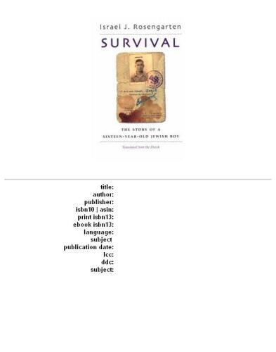 Survival: the story of a sixteen-year-old Jewish boy  