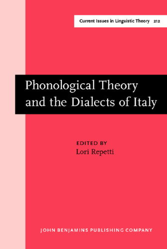 Phonological Theory and the Dialects of Italy