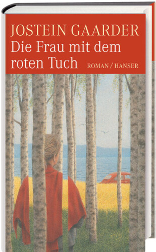 Die Frau mit dem roten Tuch. Roman  