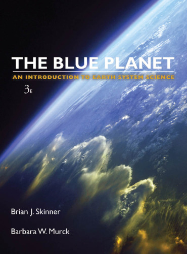 The Blue Planet: An Introduction to Earth System Science  