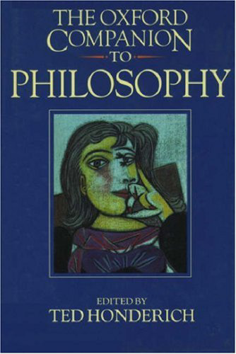 The Oxford Companion to Philosophy  