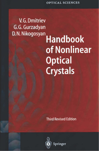 Handbook of Nonlinear Optical Crystals (Springer Series in Optical Sciences)  