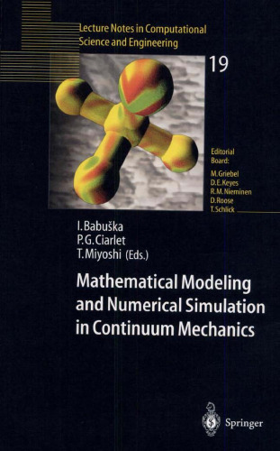 Mathematical Modeling and Numerical Simulation in Continuum Mechanics: Proceedings of the International Symposium on Mathematical Modeling and Numerical Simulation in Continuum Mechanics, September 29 – October 3, 2000 Yamaguchi, Japan