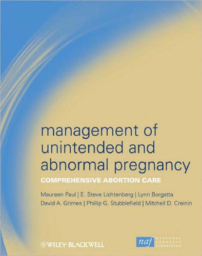 Management of Unintended and Abnormal Pregnancy: Comprehensive Abortion Care  