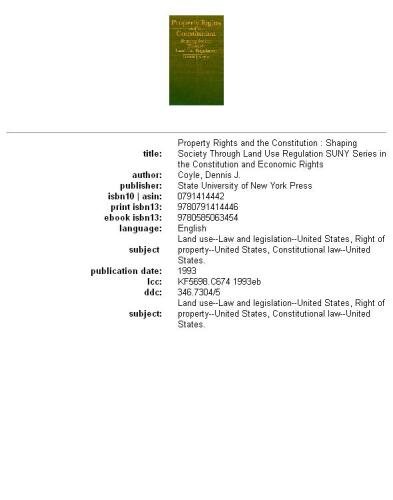 Property rights and the Constitution: shaping society through land use regulation  