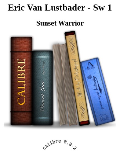 The Sunset Warrior - SW1  