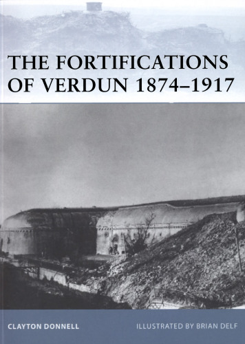 Fortifications of Verdun 1874-1917 (Fortress 103)  