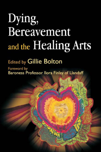 Dying, Bereavement, and the Healing Arts  