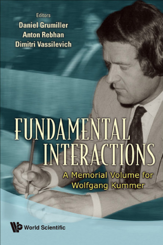 Fundamental Interactions: A Memorial Volume for Wolfgang Kummer  