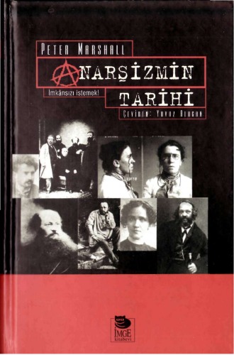 Anarşizmin Tarihi: İmkansızı İstemek