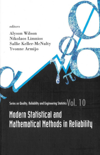 Modern Statistical And Mathematical Methods in Reliability (Quality, Reliability and Engineering Statistics)  