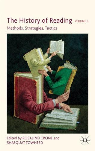 The History of Reading, Volume 3: Methods, Strategies, Tactics  