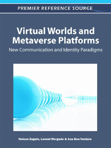 Virtual Worlds and Metaverse Platforms: New Communication and Identity Paradigms  