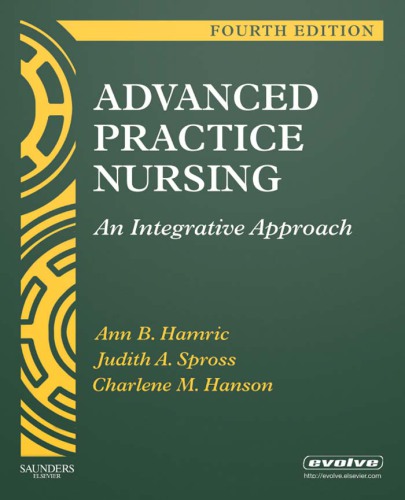 Advanced Practice Nursing: An Integrative Approach, 4th Edition  