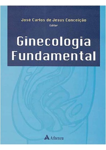 GINECOLOGIA FUNDAMENTAL