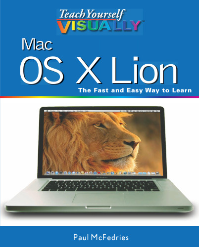 Teach Yourself VISUALLY Mac OS X Lion (Teach Yourself VISUALLY)  