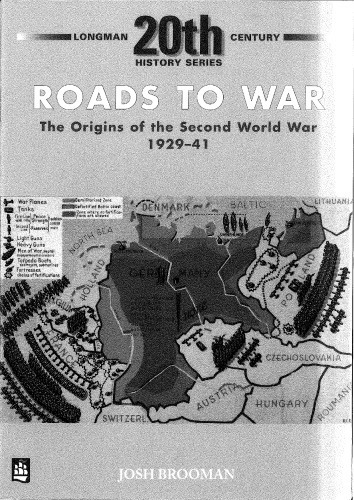 Roads to War: Origins of the Second World War, 1929-41 (Longman Twentieth Century History Series)  