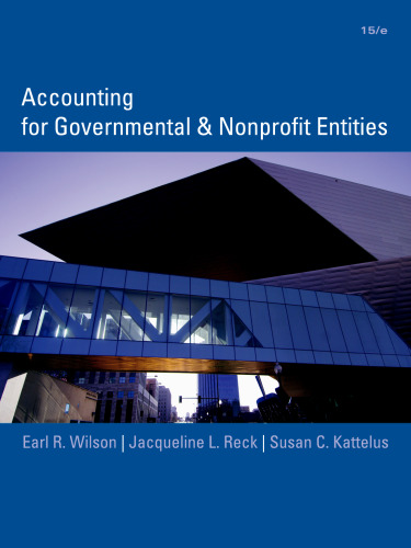 Accounting for Governmental and Nonprofit Entities, 15th Edition  