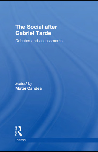 The Social after Gabriel Tarde: Debates and Assessments (CRESC)  