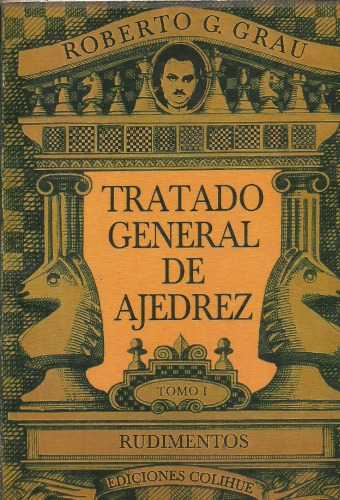 Tratado General de Ajedrez (Vol. 1)