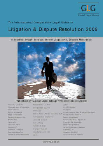 The International Comparative Legal Guide to Litigation and Dispute Resolution 2009 (The International Comparative Legal Guide Series)  