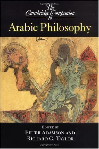 The Cambridge Companion to Arabic Philosophy (Cambridge Companions to Philosophy)  