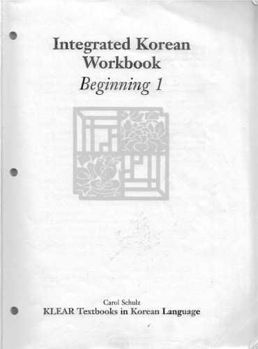 Integrated Korean Workbook: Beginning 1  