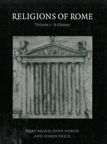 Religions of Rome: Volume 1: A History  