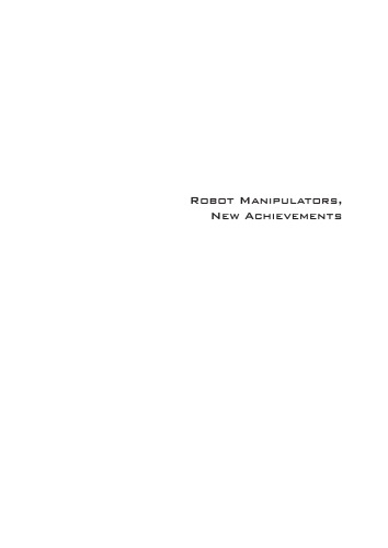 Robot Manipulators, New Achievements  