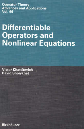 Differentiable Operators and Nonlinear Equations (Operator Theory: Advances and Applications 66)  