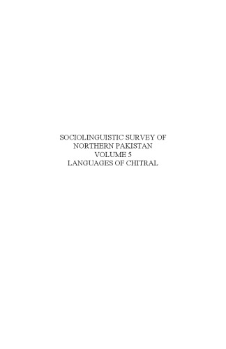 Sociolinguistic Survey of Northern Pakistan: Volume 5: Languages of Chitral  