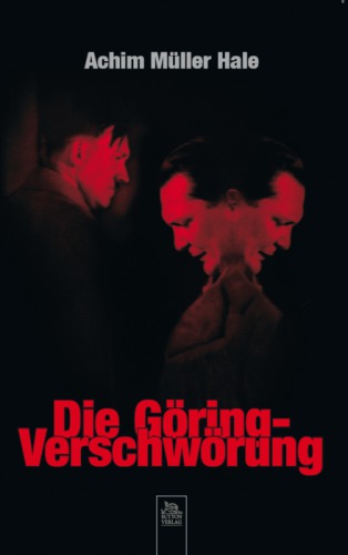 Die Göring-Verschwörung  