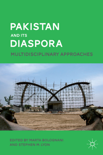 Pakistan and Its Diaspora: Multidisciplinary Approaches  