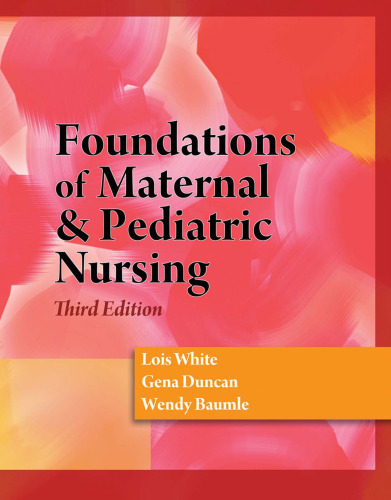 Foundations of Maternal & Pediatric Nursing  