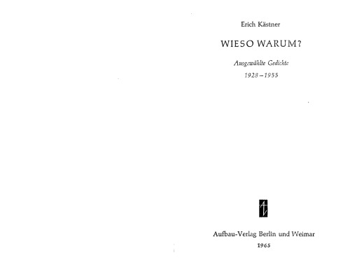 Wieso warum?: Ausgewählte Gedichte, 1928-1955  