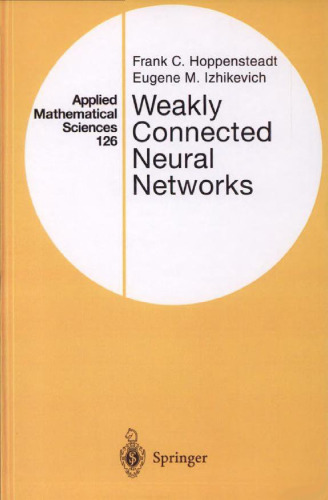 Weakly Connected Neural Networks