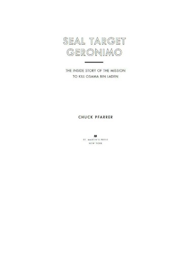 SEAL Target Geronimo: The Inside Story of the Mission to Kill Osama Bin Laden  