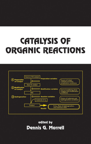 Catalysis of Organic Reactions (Chemical Industries)  