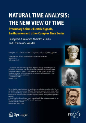 Natural Time Analysis: The New View of Time: Precursory Seismic Electric Signals, Earthquakes and other Complex Time Series