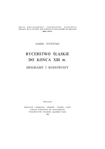 Rycertswo śląskie do końca XII w. : biogramy i rodowody  